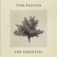 Tom Paxton - The Essential